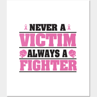 Never a victim, always a fighter Posters and Art